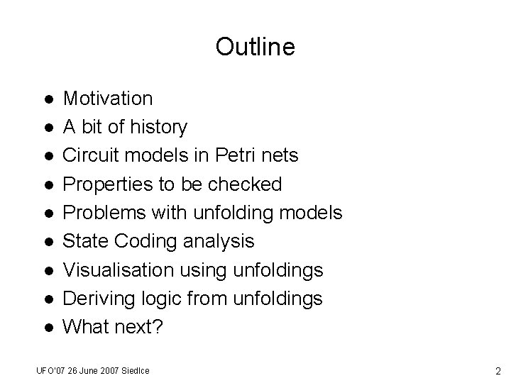 Outline l l l l l Motivation A bit of history Circuit models in