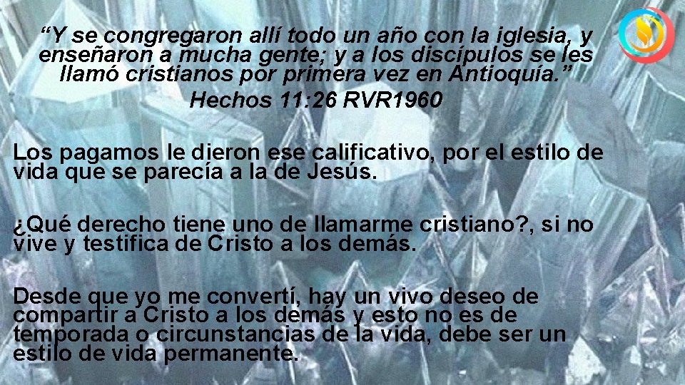 “Y se congregaron allí todo un año con la iglesia, y enseñaron a mucha