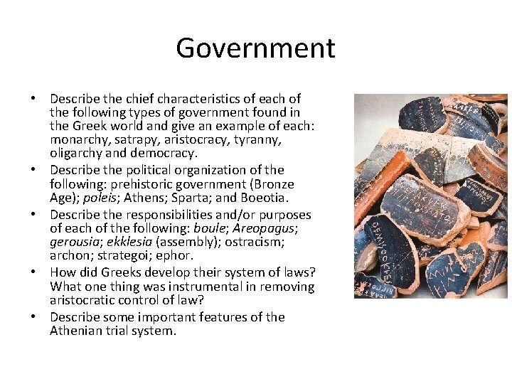 Government • Describe the chief characteristics of each of the following types of government