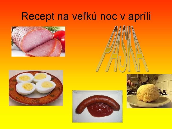 Recept na veľkú noc v apríli 