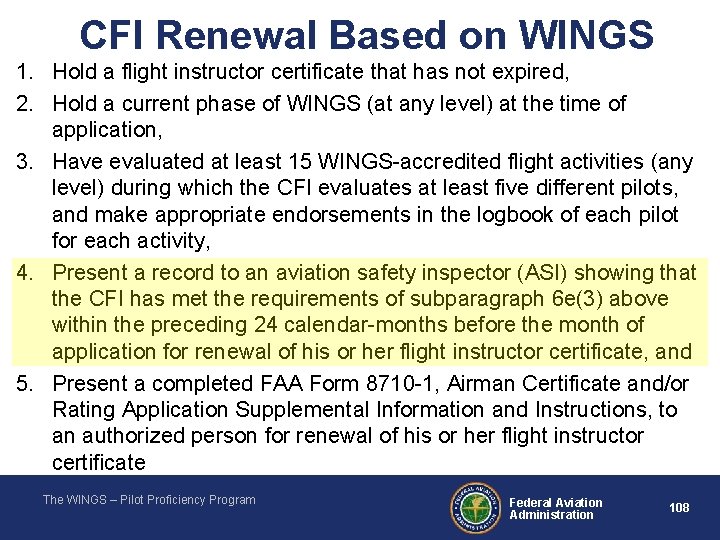 CFI Renewal Based on WINGS 1. Hold a flight instructor certificate that has not