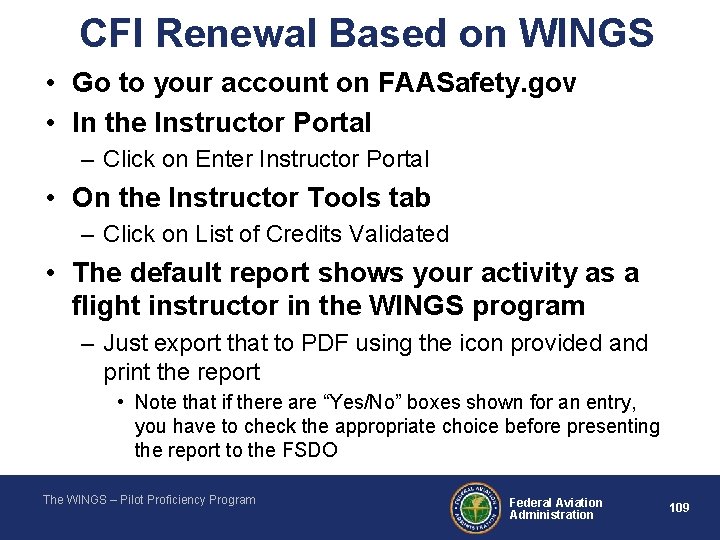 CFI Renewal Based on WINGS • Go to your account on FAASafety. gov •