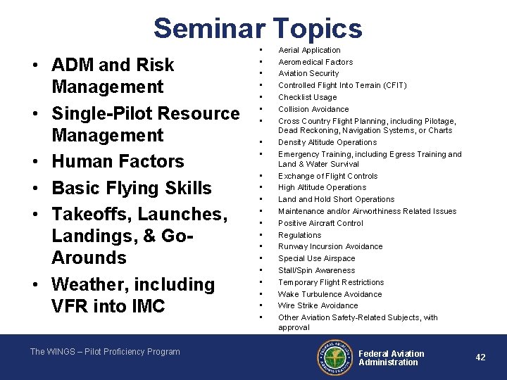 Seminar Topics • ADM and Risk Management • Single-Pilot Resource Management • Human Factors