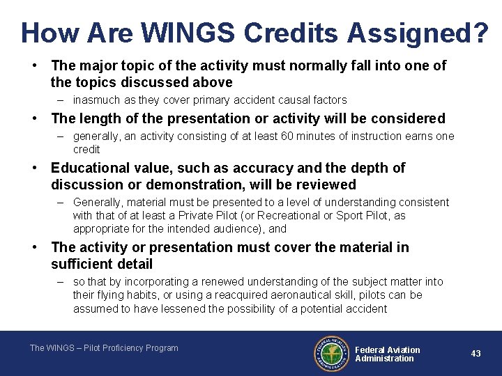 How Are WINGS Credits Assigned? • The major topic of the activity must normally