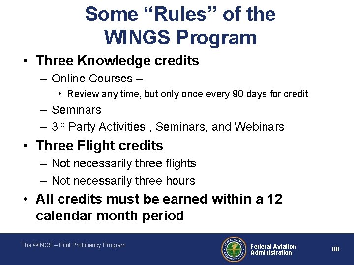 Some “Rules” of the WINGS Program • Three Knowledge credits – Online Courses –