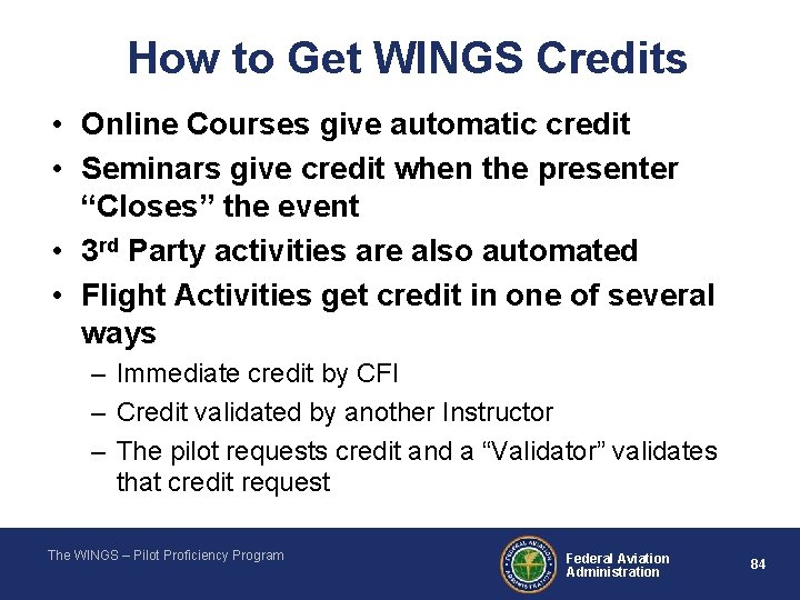 How to Get WINGS Credits • Online Courses give automatic credit • Seminars give