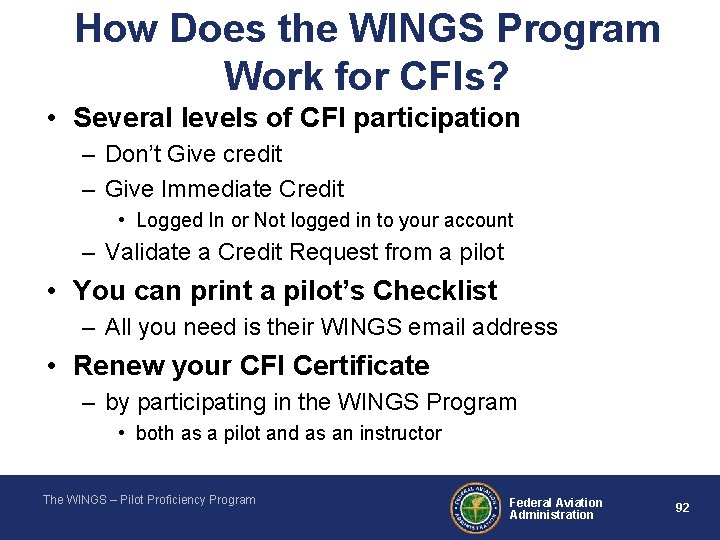 How Does the WINGS Program Work for CFIs? • Several levels of CFI participation