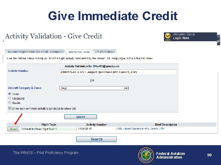 Give Immediate Credit The WINGS – Pilot Proficiency Program Federal Aviation Administration 99 