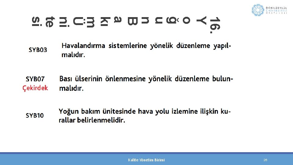 16. Y o ğ u n B a kı m Ü ni te si
