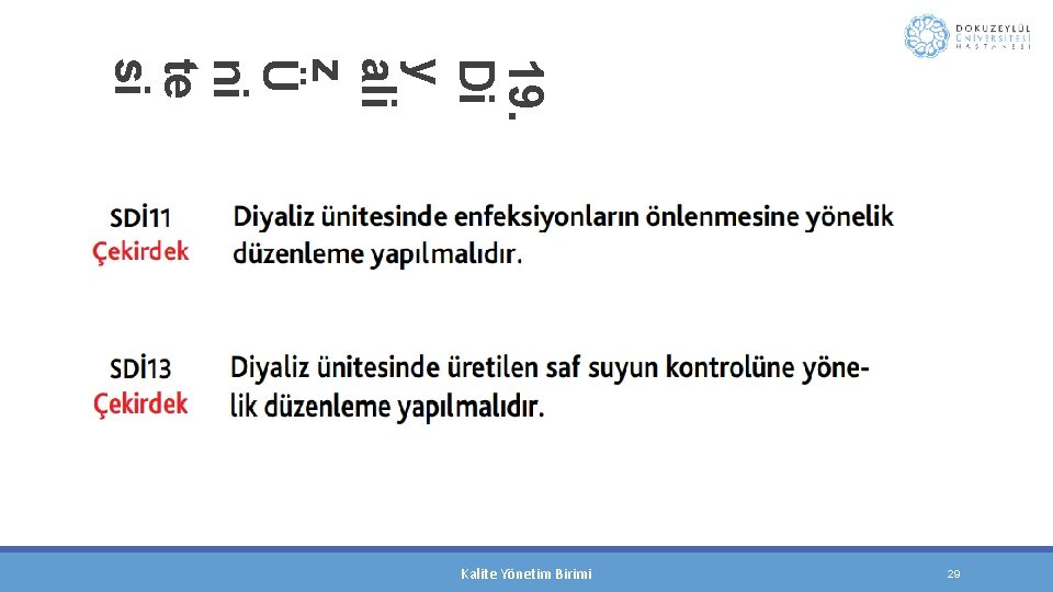 19. Di y ali z Ü ni te si Kalite Yönetim Birimi 29 