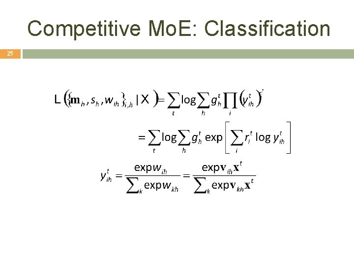 Competitive Mo. E: Classification 25 