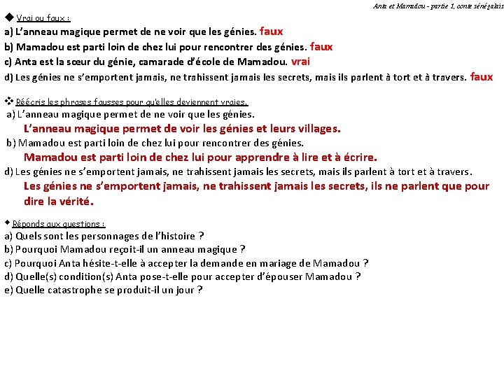 Anta et Mamadou - partie 1, conte sénégalais u Vrai ou faux : a)