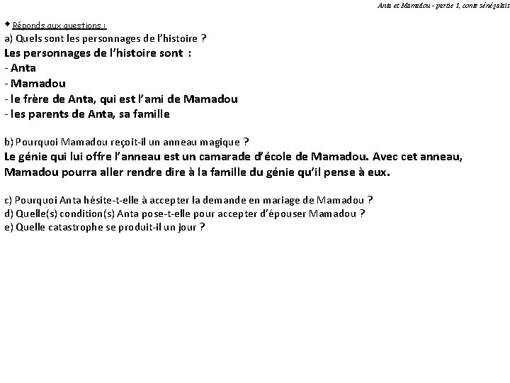 Anta et Mamadou - partie 1, conte sénégalais w Réponds aux questions : a)