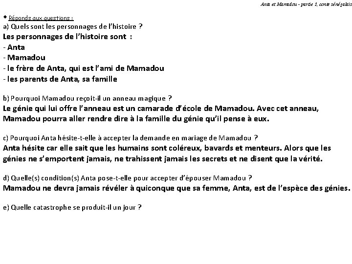 Anta et Mamadou - partie 1, conte sénégalais w Réponds aux questions : a)