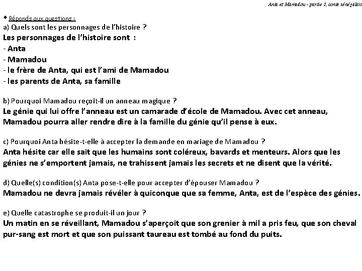 Anta et Mamadou - partie 1, conte sénégalais w Réponds aux questions : a)