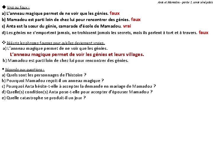 Anta et Mamadou - partie 1, conte sénégalais u Vrai ou faux : a)