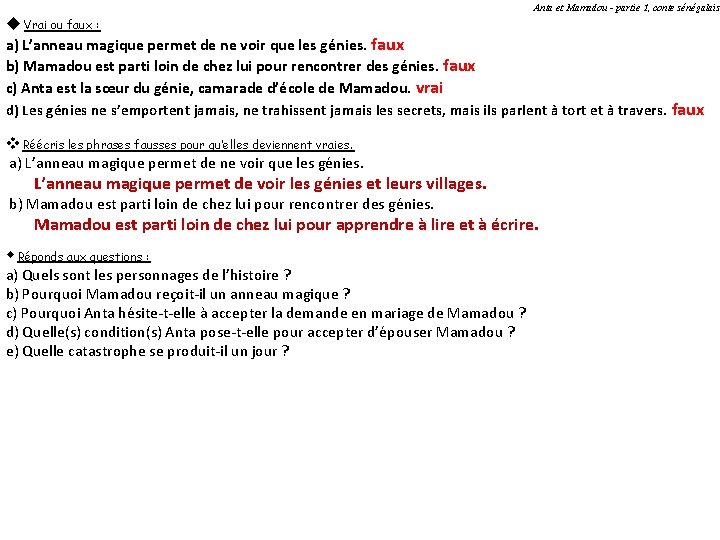 Anta et Mamadou - partie 1, conte sénégalais u Vrai ou faux : a)