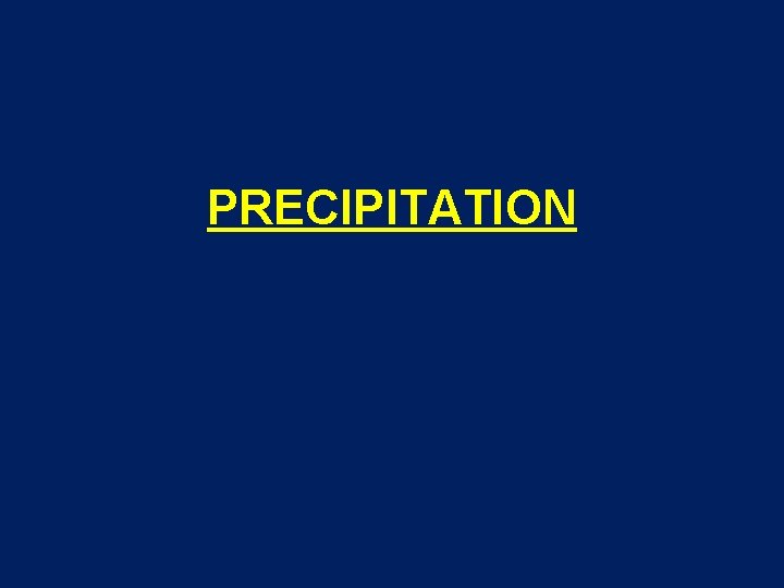 PRECIPITATION 