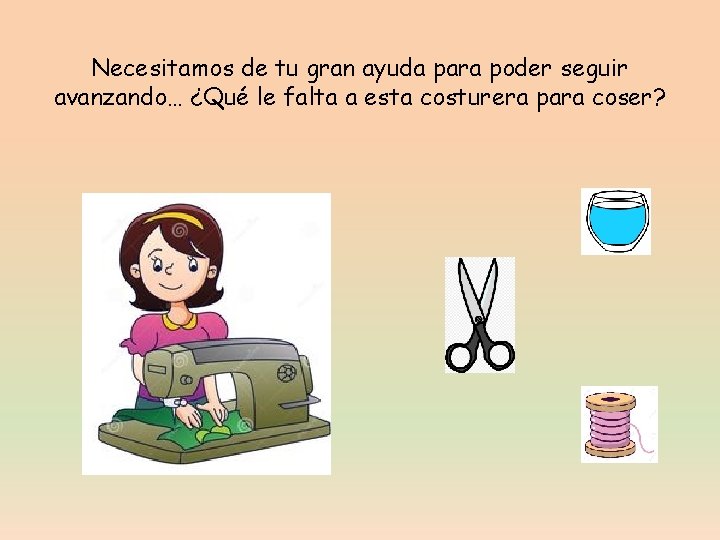 Necesitamos de tu gran ayuda para poder seguir avanzando… ¿Qué le falta a esta