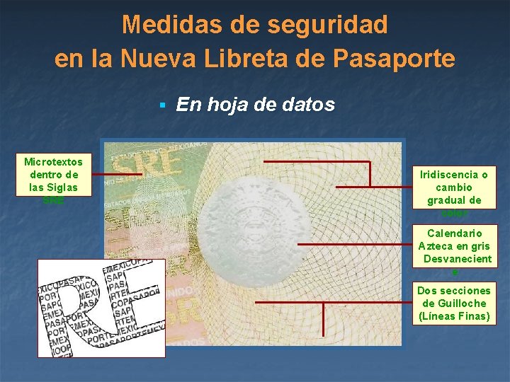 Medidas de seguridad en la Nueva Libreta de Pasaporte § En hoja de datos