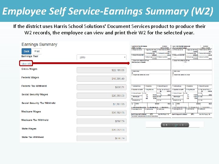 Employee Self Service-Earnings Summary (W 2) If the district uses Harris School Solutions' Document