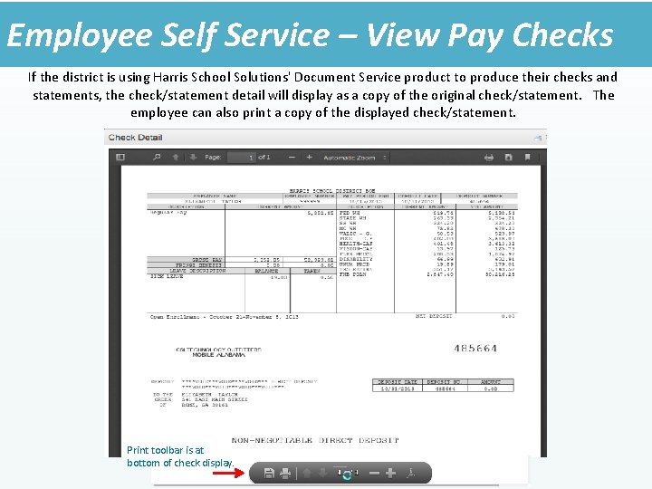 Employee Self Service – View Pay Checks If the district is using Harris School