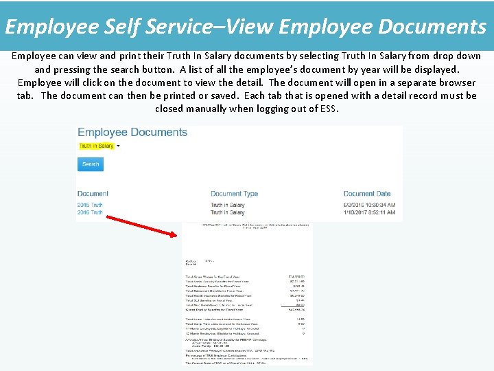 Employee Self Service–View Employee Documents Employee can view and print their Truth In Salary