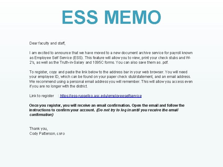 ESS MEMO Dear faculty and staff, I am excited to announce that we have