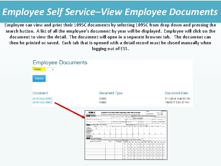 Employee Self Service–View Employee Documents Employee can view and print their 1095 C documents