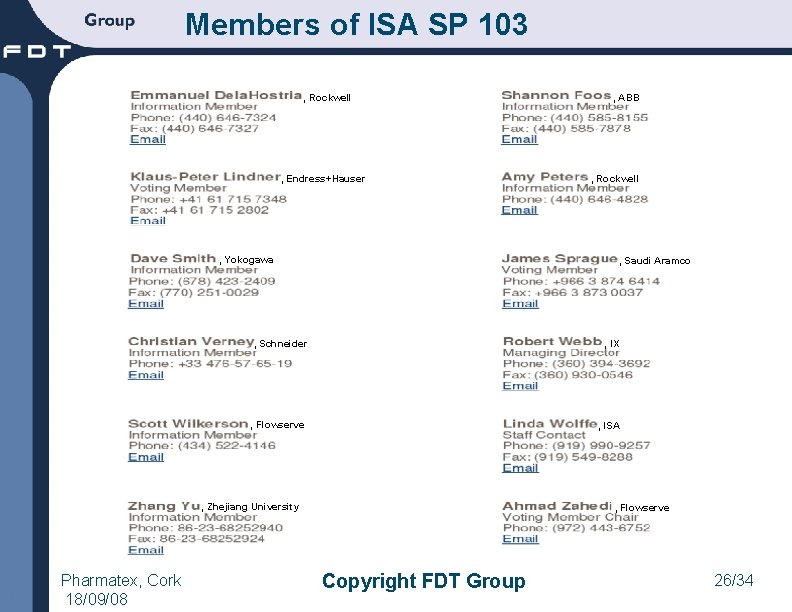 Members of ISA SP 103 , Rockwell , Endress+Hauser , Yokogawa , Rockwell ,