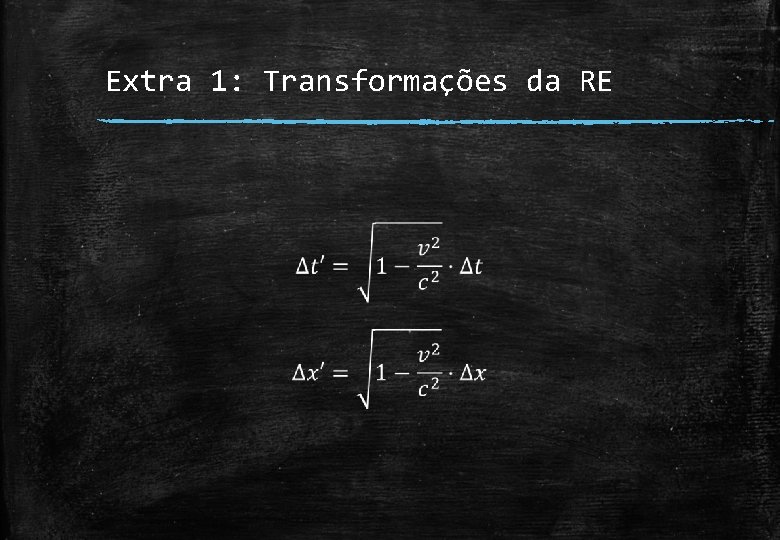 Extra 1: Transformações da RE ▪ 