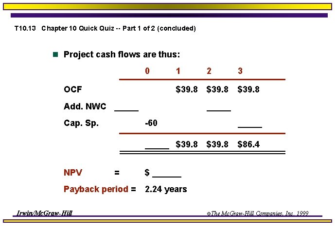 T 10. 13 Chapter 10 Quick Quiz -- Part 1 of 2 (concluded) n