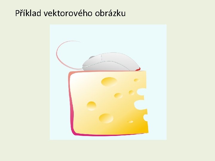 Příklad vektorového obrázku 