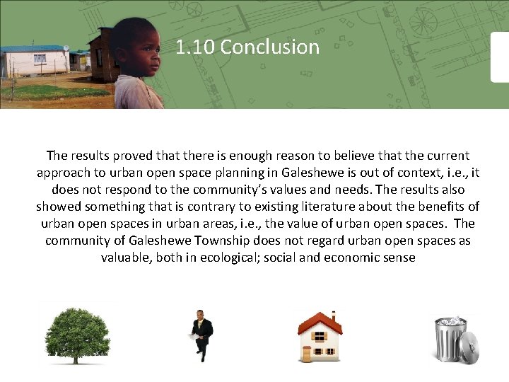 1. 10 Conclusion The results proved that there is enough reason to believe that 1. 10 Conclusion The results proved that there is enough reason to believe that