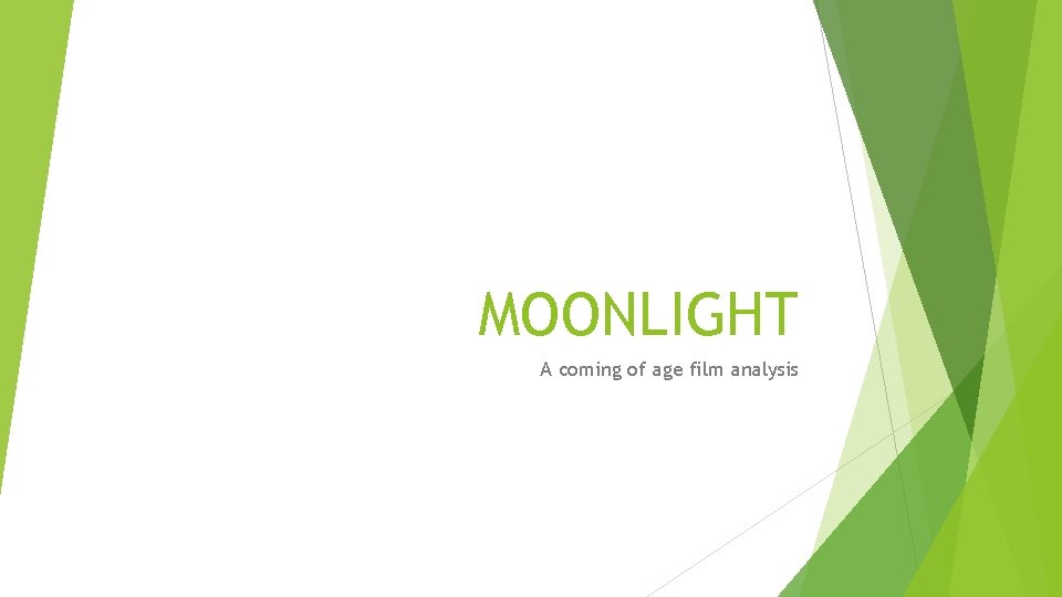 MOONLIGHT A coming of age film analysis 