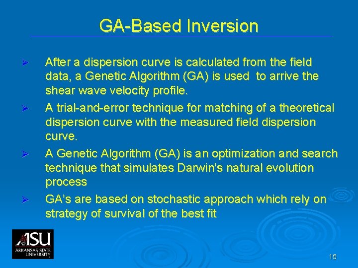 GA-Based Inversion Ø Ø After a dispersion curve is calculated from the field data, GA-Based Inversion Ø Ø After a dispersion curve is calculated from the field data,
