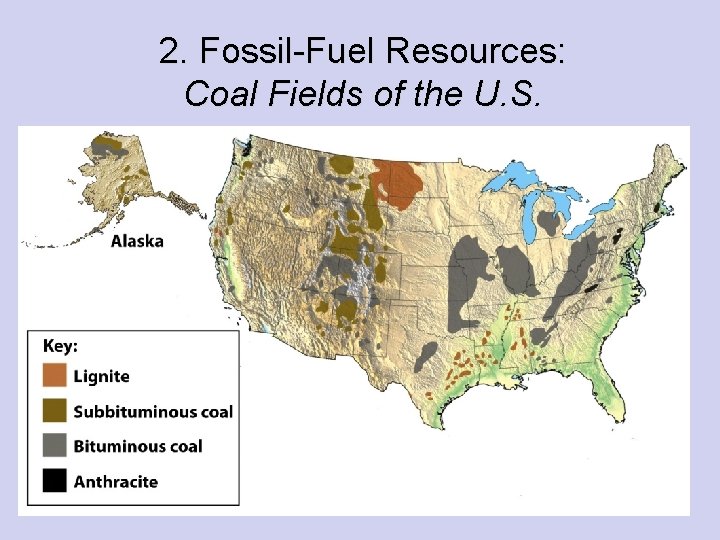 2. Fossil-Fuel Resources: Coal Fields of the U. S. 