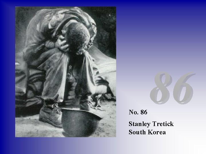 No. 86 86 Stanley Tretick South Korea 