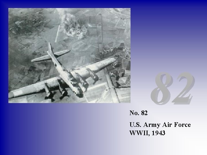 No. 82 82 U. S. Army Air Force WWII, 1943 