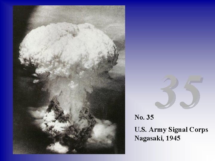 No. 35 35 U. S. Army Signal Corps Nagasaki, 1945 
