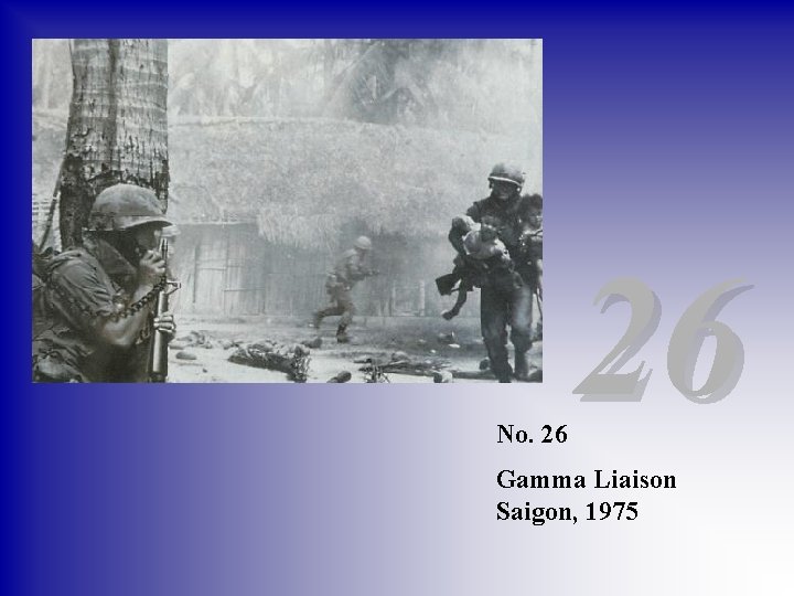 No. 26 26 Gamma Liaison Saigon, 1975 
