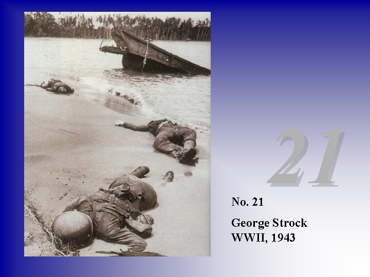 No. 21 21 George Strock WWII, 1943 