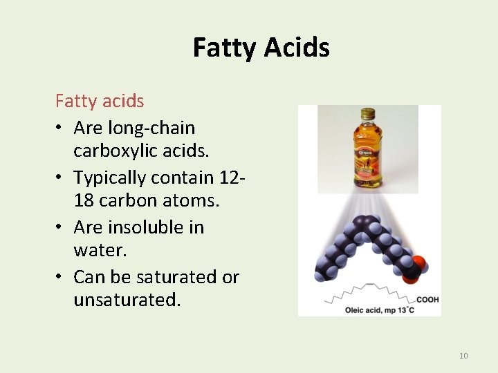 Fatty Acids Fatty acids • Are long-chain carboxylic acids. • Typically contain 1218 carbon