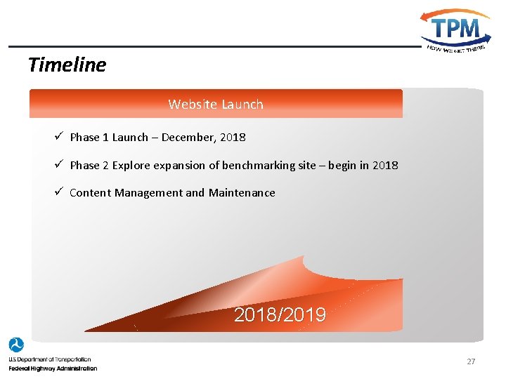 Timeline Website Launch ü Phase 1 Launch – December, 2018 ü Phase 2 Explore