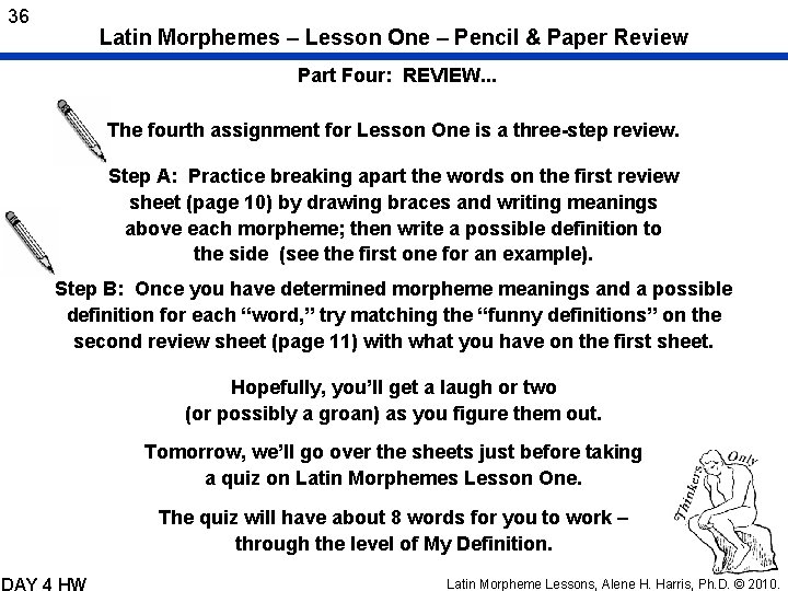 36 Latin Morphemes – Lesson One – Pencil & Paper Review Part Four: REVIEW.