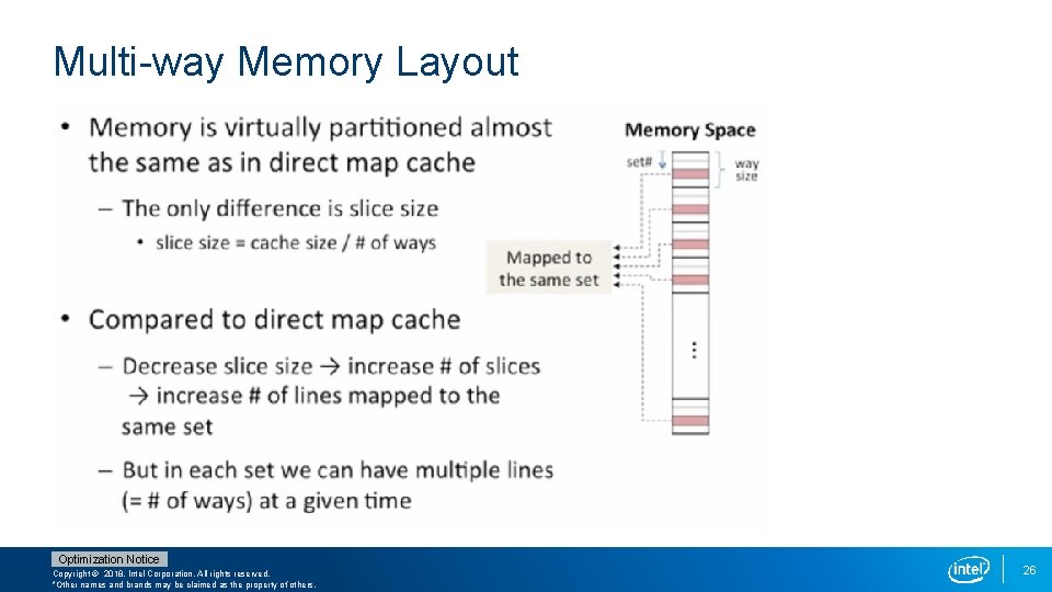 Multi-way Memory Layout Optimization Notice Copyright © 2018, Intel Corporation. All rights reserved. *Other
