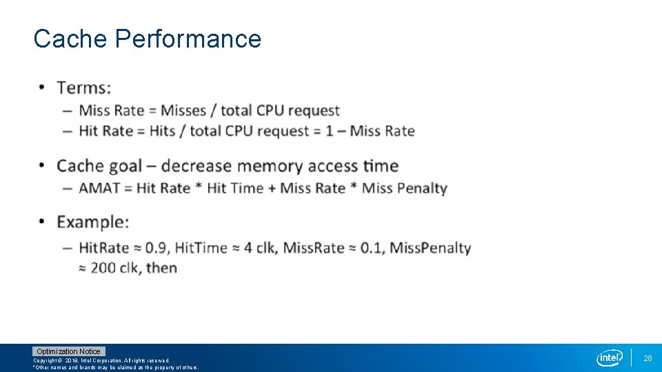 Cache Performance Optimization Notice Copyright © 2018, Intel Corporation. All rights reserved. *Other names