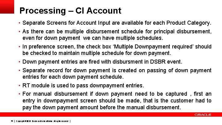 Processing – CI Account • Separate Screens for Account Input are available for each