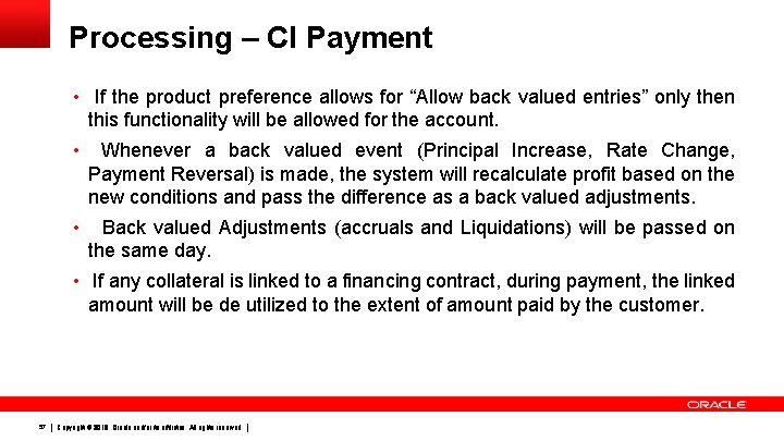 Processing – CI Payment • If the product preference allows for “Allow back valued