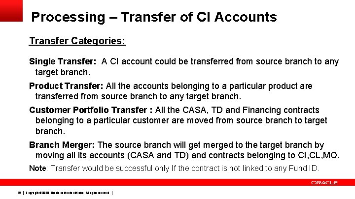 Processing – Transfer of CI Accounts Transfer Categories: Single Transfer: A CI account could